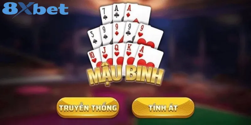 Kinh nghiệm chơi mậu binh 8xbet thắng đậm 1 Mậu Binh 8xbet